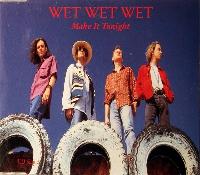 Wet Wet Wet - Make It Tonight