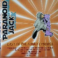 Paranoid Jack - Last Of The...