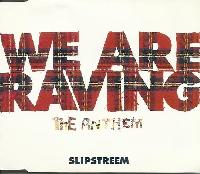 Slipstreem - We Are Raving...