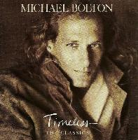 Michael Bolton - Timeless...