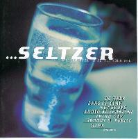 Various - ...Seltzer...