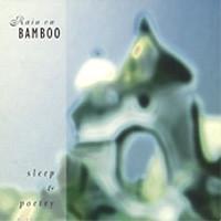 Rain On Bamboo - Sleep &...