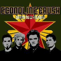 Econoline Crush - Brand New...