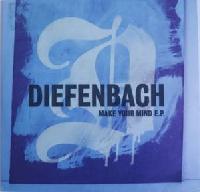 Diefenbach - Make Your Mind...