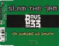Boys On 33 - Slam The Jam...