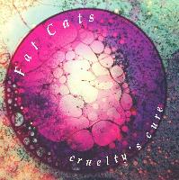 Fat Cats (2) - Cruelty's Cure
