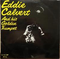 Eddie Calvert - And His...
