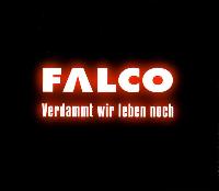 Falco - Verdammt Wir Leben...