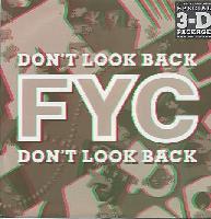 FYC* - Don't Look Back