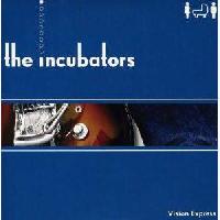 The Incubators - Vision...