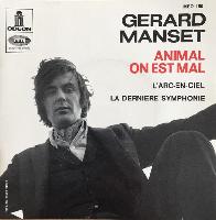 Gérard Manset - Animal On...