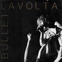 Bullet Lavolta - Every...