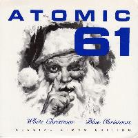 Atomic 61 - White Christmas...