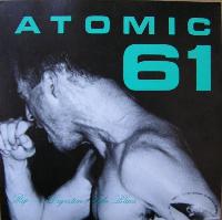 Atomic 61 - Rip