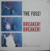 The Fuse! - Breaker!...