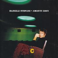 Daniele Stefani - Amanti Eroi