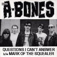 The A-Bones - Questions I...