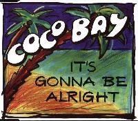 Coco Bay - It's Gonna Be...
