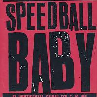 Speedball Baby - Speedball...