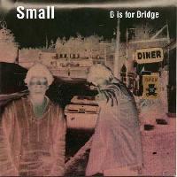 Small (2) - B Is For Bridge