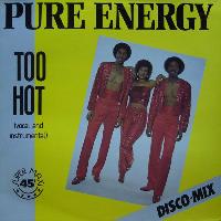 Pure Energy - Too Hot