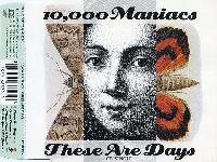10,000 Maniacs - These Are...