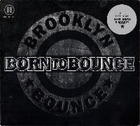 Brooklyn Bounce - Born To...