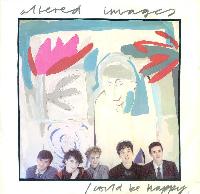 Altered Images - I Could Be...
