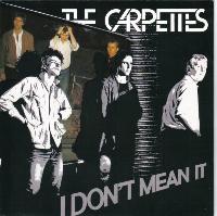The Carpettes - I Don't...