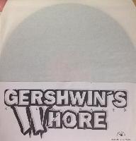 Gershwin's Whore - Kill Me...