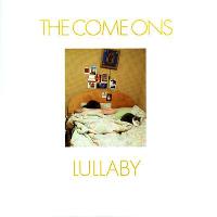 The Come Ons - Lullaby