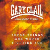 Gary Clail & On-U Sound...