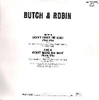 Butch* & Robin* - Don't...