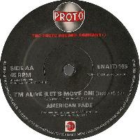 American Fade - I'm Alive...