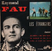 Raymond Fau Et Les...