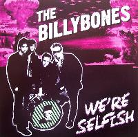 The Billybones - We're Selfish