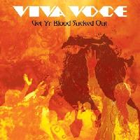 Viva Voce - Get Yr Blood...