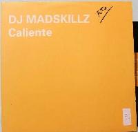 DJ Madskillz - Caliente