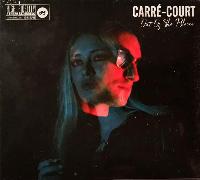 Carré-Court - Out Of The Bloom