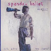 Spandau Ballet - Only When...