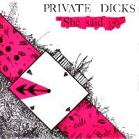 Private Dicks - Shé Såid Gô