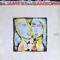Bob James / David Sanborn -...