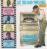 Chuck Berry - Let The Good...