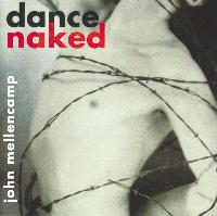 John Mellencamp* - Dance Naked