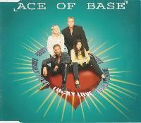 Ace Of Base - Lucky Love