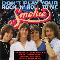 Smokie - Don't Play Your...