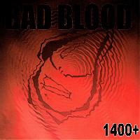 Bad Blood (9) - 1400+