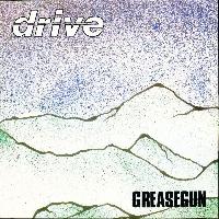 Drive (5) - Greasegun