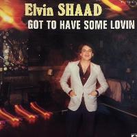 Elvin Shaad - Got To Have...