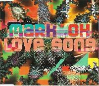 Mark ' Oh* - Love Song